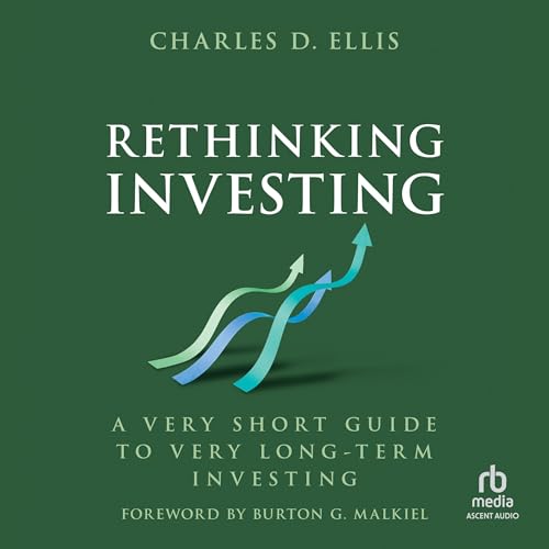 Rethinking Investing by Charles D. Ellis, Burton G. Malkiel - foreword episode artwork