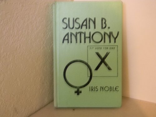 Susan B. Anthony 0671327151 Book Cover