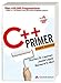 Produktbild C++ Primer - Schneller und effizienter Programmieren lernen (Sonstige Bücher AW)