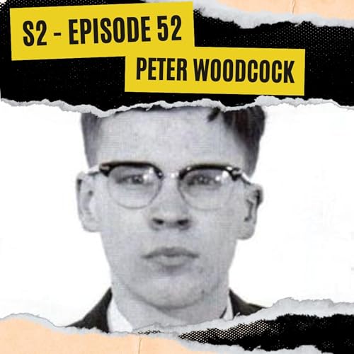 EPISODE 52: PETER WOODCOCK Podcast Por  arte de portada