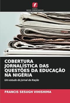 Paperback Cobertura Jornalística Das Questões Da Educação Na Nigéria [Portuguese] Book