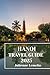 HANOI TRAVEL GUIDE 2025: Discover Hanoi’s Accommodations, tourist attractions and spots. Practical Tips and Local Insights