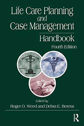 Life Care Planning and Case Management Handbook Life Care Planning and Case Management Handbook