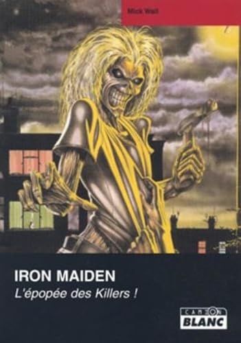 IRON MAIDEN L'épopée des killers
