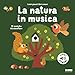 La Natura In Musica. Ediz. A Colori - 3