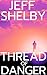 Thread of Danger (The Joe Tyler Series Book 7)