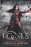  IGNIS: Elementum Book One: 1