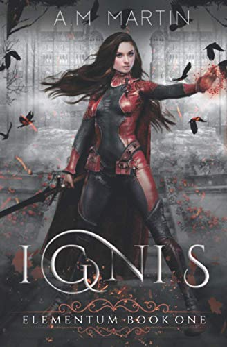 IGNIS: Elementum Book One