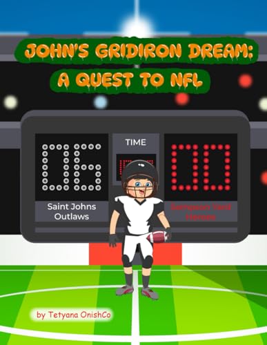 John's Gridiron Dream: A Quest to NFL. (JOLLY JOHN'S WORLD!)