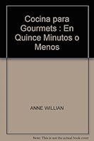 Cocina para Gourmets : En Quince Minutos o Menos 8488990782 Book Cover