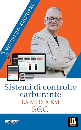 SISTEMI DI CONTROLLO CARBURANTE: La media Km (Italian Edition)