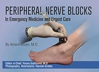 Peripheral Nerve Blocks: In Emergency Medicine And Urgent Care 0578921979 Book Cover