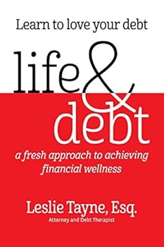 Paperback Life & Debt: a fresh approach to achieving financial wellness Book