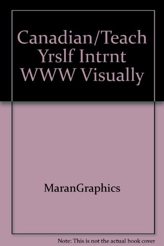 Canadian - Teach Yourself Internet World Wide W... 1896283306 Book Cover