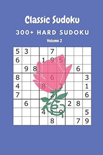 Classic Sudoku: 300+ Hard sudoku Volume 2