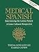 Medical Spanish: Interviewing the Latino Patient : A Cross Cultural Perspective