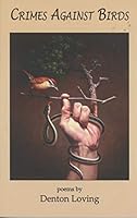 Crimes Against Birds 1599484994 Book Cover