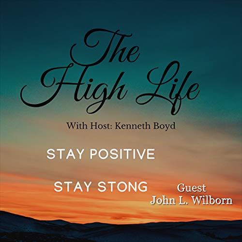 High Life featuring John L. Wilborn