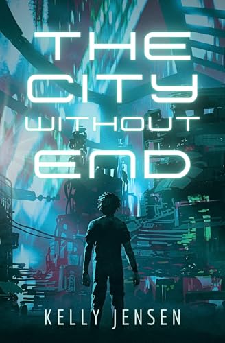 The City without End (To See the Sun Book 2)