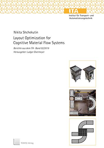 Layout Optimization for Cognitive Material Flow Systems (Berichte aus dem ITA)