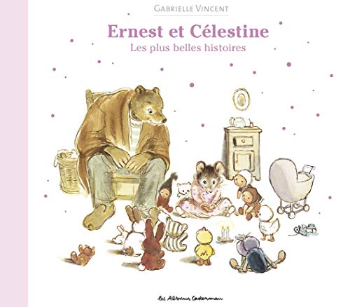 Télécharger Les albums d'Ernest et Célestine - Les plus belles histoires Francais PDF