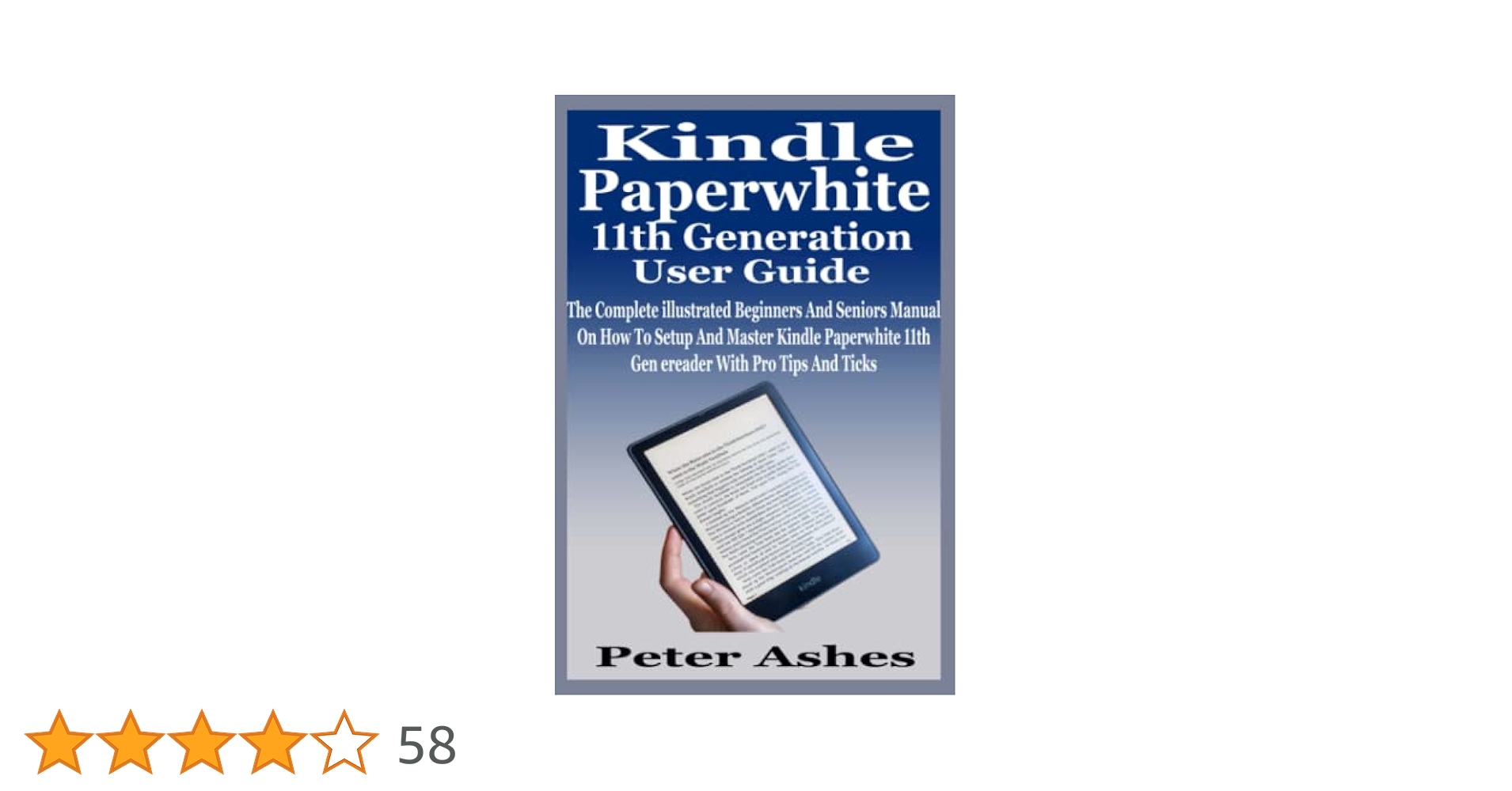 Kindle Paperwhite 11th Generation User Guide: The Complete