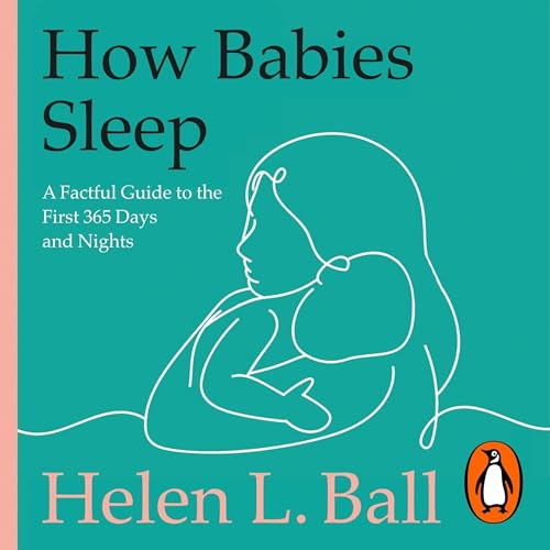 How Babies Sleep - Professor Helen L. Ball episode artwork