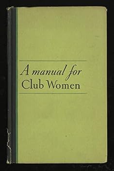 Hardcover A manual for club women, [Unknown] Book
