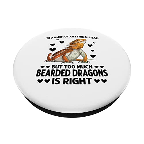 too much of anything is bad but bearded dragons lizards PopSockets Swappable PopGrip, Black - Image 2