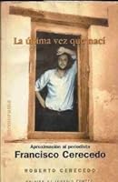 ULTIMA VEZ QUE NACI, LA 8466611819 Book Cover