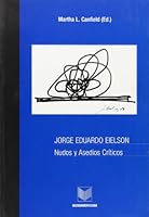 Jorge Eduardo Eielson. Nudos y asedios criticos 8484890465 Book Cover