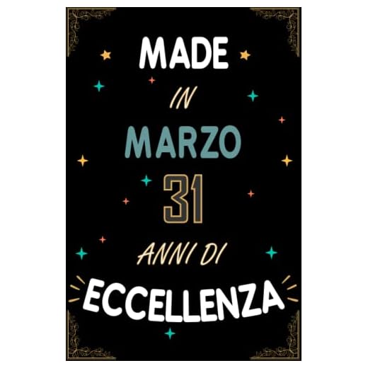 TACCUINO, MADE IN MARZO 1992 31 ANNI DI ECCELLENZA: Regali Compleanno Uomo e Donna, 31 Anni di Compleanno Regalo Uomo e Donna 31 Anni, Regalo per lui/lei, Taccuino da 120 pagine