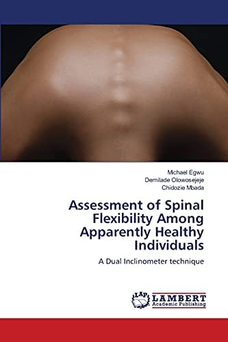 Assessment of Spinal Flexibility Among Apparently Healthy Individuals: A Dual Inclinometer technique