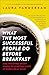 What the Most Successful People Do Before Breakfast: And Two Other Short Guides to Achieving More at Work and at Home