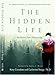 The Hidden Life: Revelations from a Holy Journey