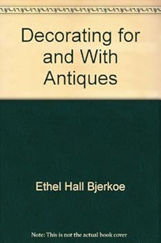 Decorating For and With Antiques