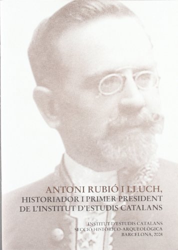 Antoni Rubió i Lluch, historiador i primer president de l'Institut d'Estudis Catalans: 48 (Semblances biogràfiques)