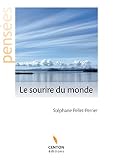 Le sourire du monde: Pensées et émotions