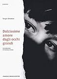 Dolcissimo Amore Dagli Occhi Grandi - 2