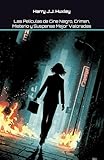  Las Películas de Cine Negro, Crimen, Misterio y Suspense Mejor Valoradas