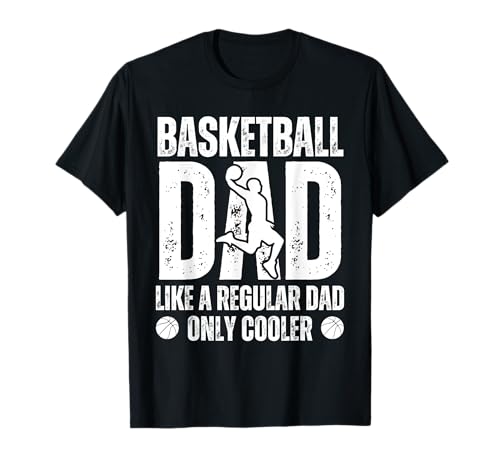 Pallacanestro Dad Like A Regular Dad Only Cooler Father's Day Maglietta