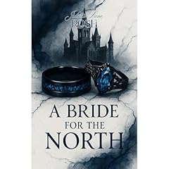 A Bride for the North Audiobook By Juliette Lune Ros&eacute; cover art