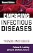 Emerging Infectious Diseases: Trends and Issues