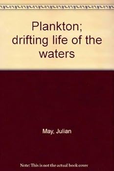Unbound Plankton; drifting life of the waters Book