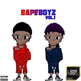 Bape Boyz, Vol. 1 [Explicit]