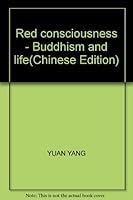 Red consciousness - Buddhism and life 7220067062 Book Cover