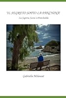 IL SEGRETO SOTTO LA PANCHINA: Lu Segretu Sutta 'a Panchedda (Italian Edition) B0F5RGVQD4 Book Cover