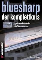 Bluesharp - Der Komplettkurs (CD): Leg' sofort los - ohne Noten! Für Mundharmonikas in C-Stimmung 3802409795 Book Cover