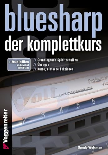 Bluesharp - Der Komplettkurs (CD): Leg' sofort los - ohne Noten! Für Mundharmonikas in C-Stimmung