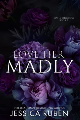 Love Her Madly (Mafia Kingdom)